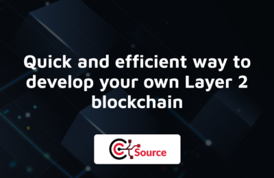 Quick And Efficient Way To Develop Your Own Layer 2 Blockchain