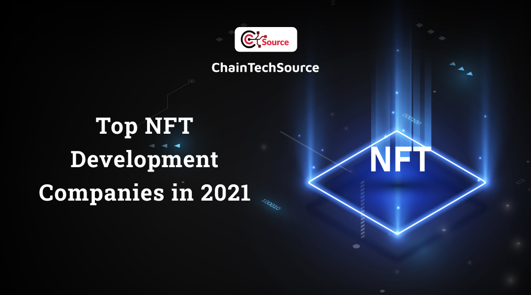 Top NFT development companies in 2021