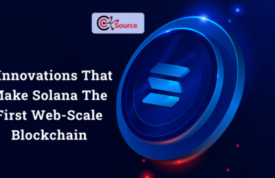 8 Innovations That Make Solana The First Web-Scale Blockchain