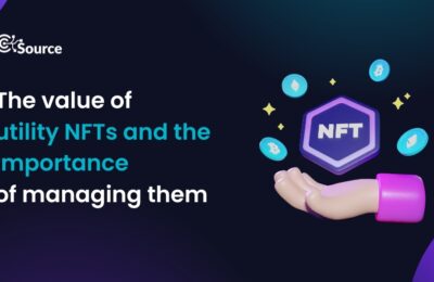 The Value Of Utility NFTs And The Importance Of Managing Them